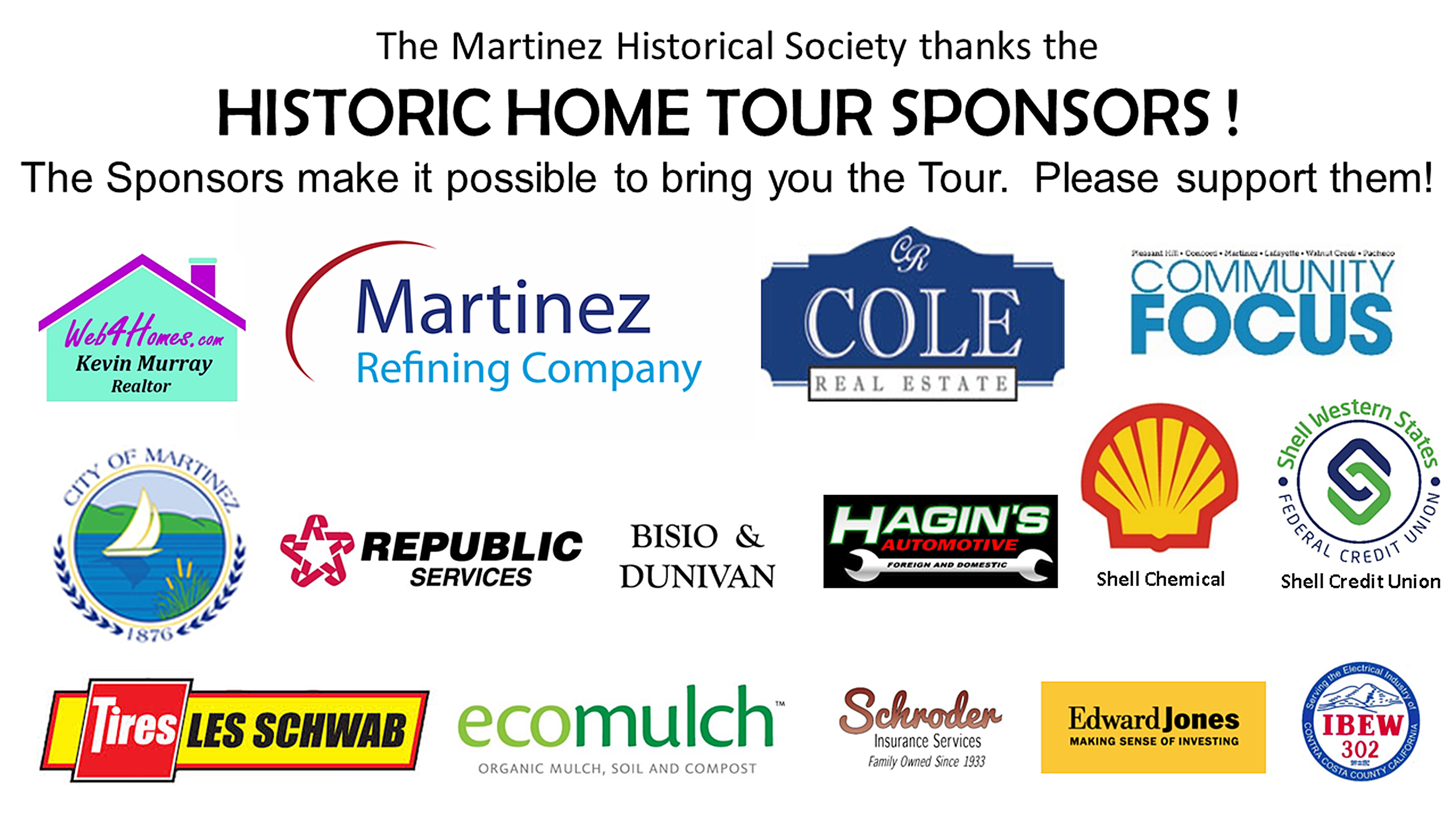 The Martinez Historical Society thanks the sponsors of the Historic Home Tour for their support!